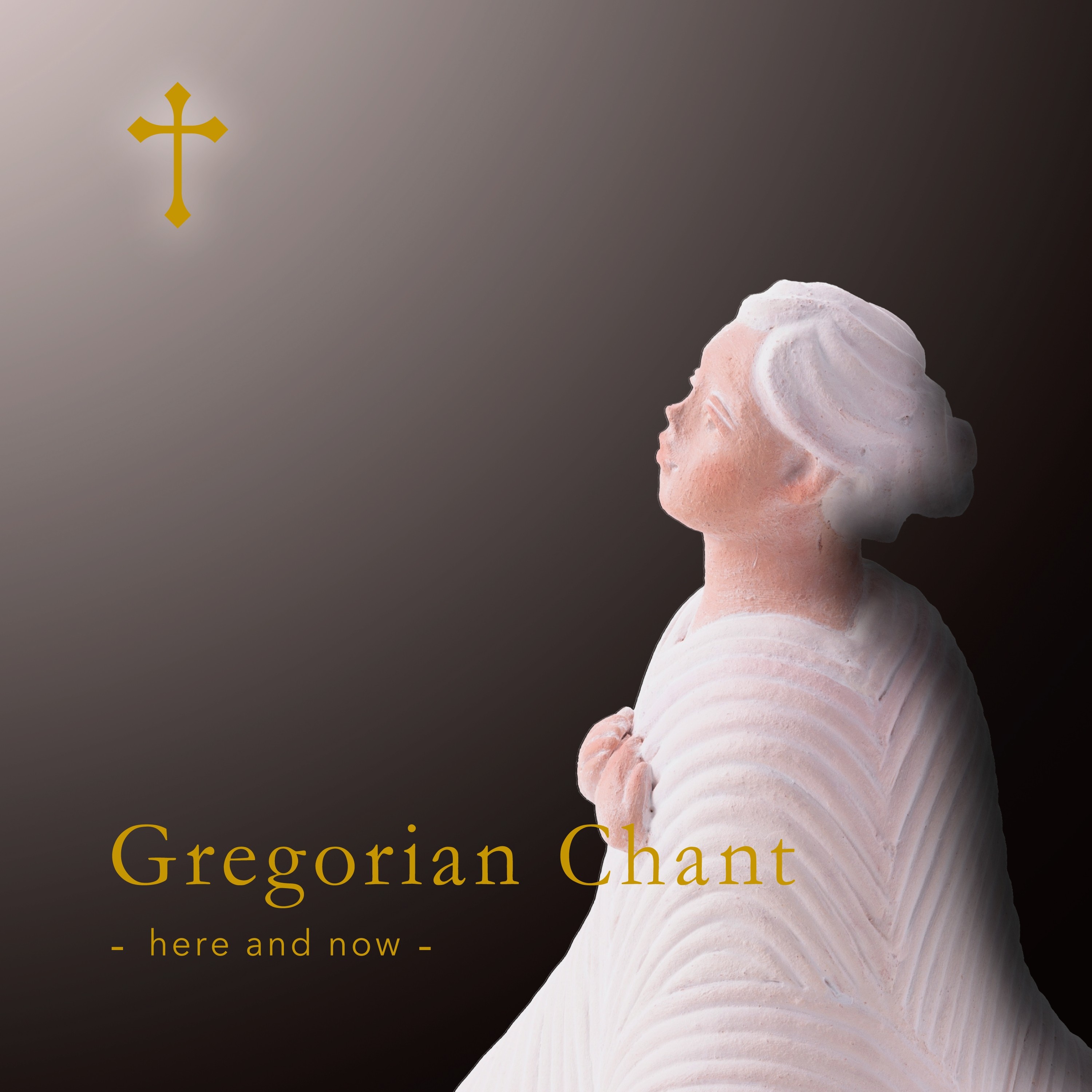 Gregorian Chant   -here and now-
