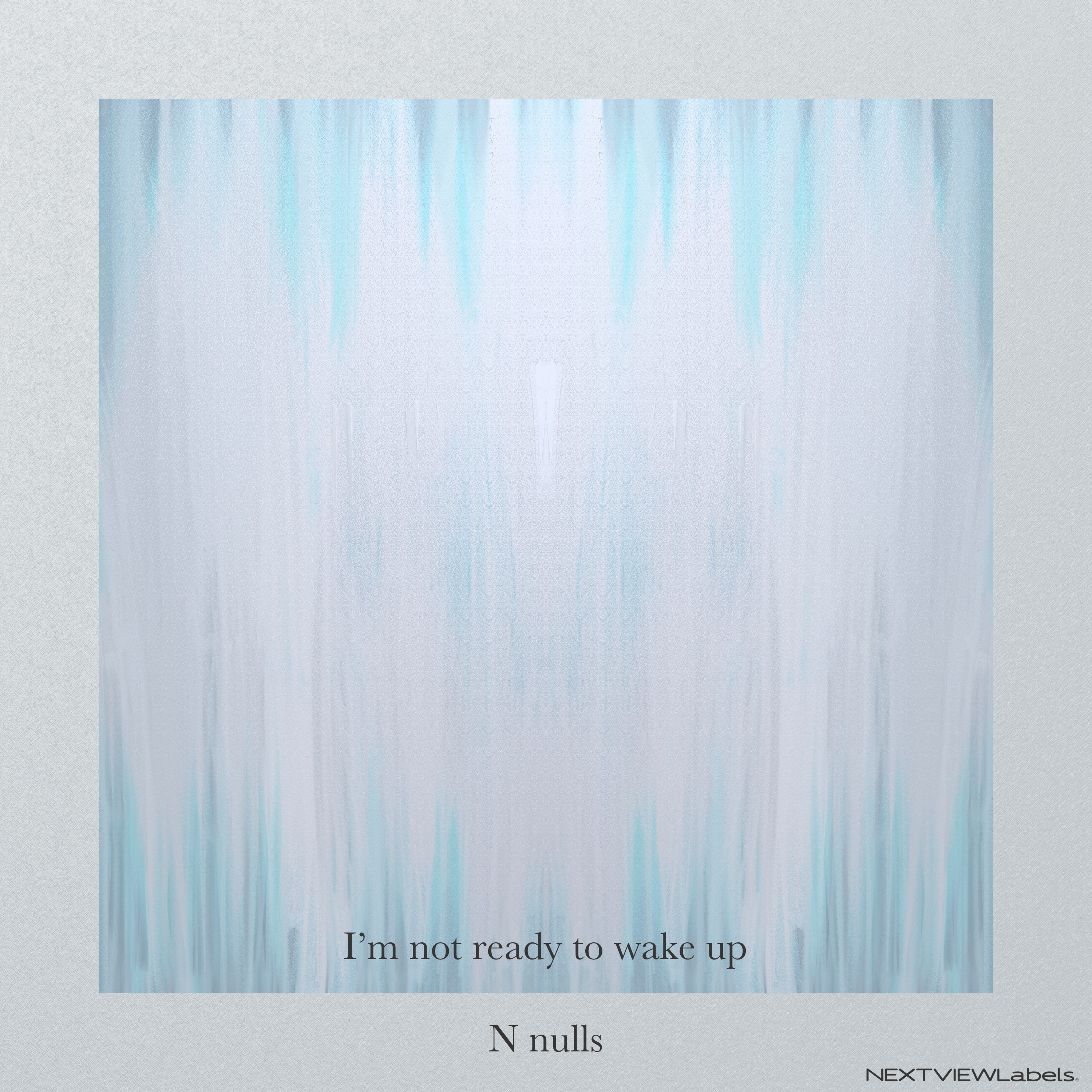 I'm not ready to wake up