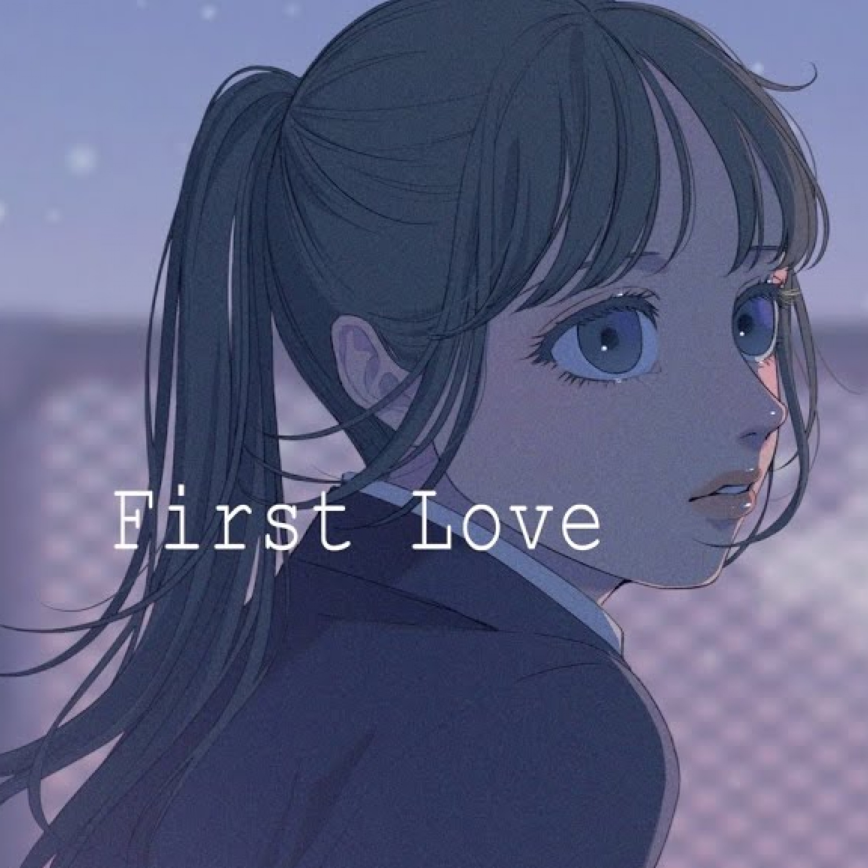 First Love （カバー）